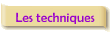 Les techniques